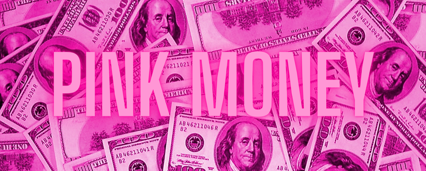 Pink money